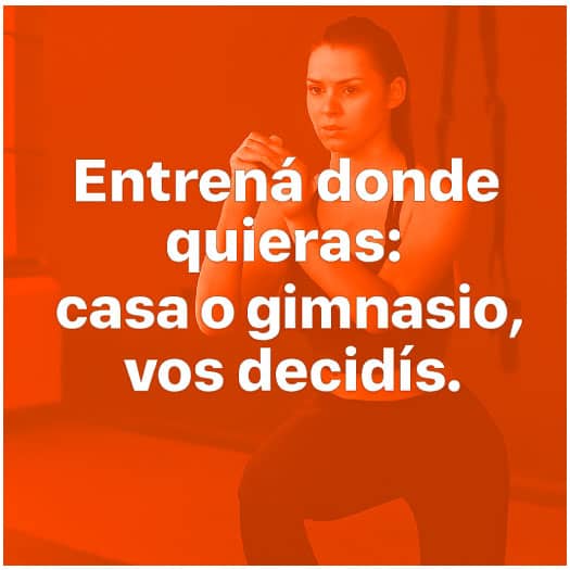 entrena donde quieras casa o gimnasio